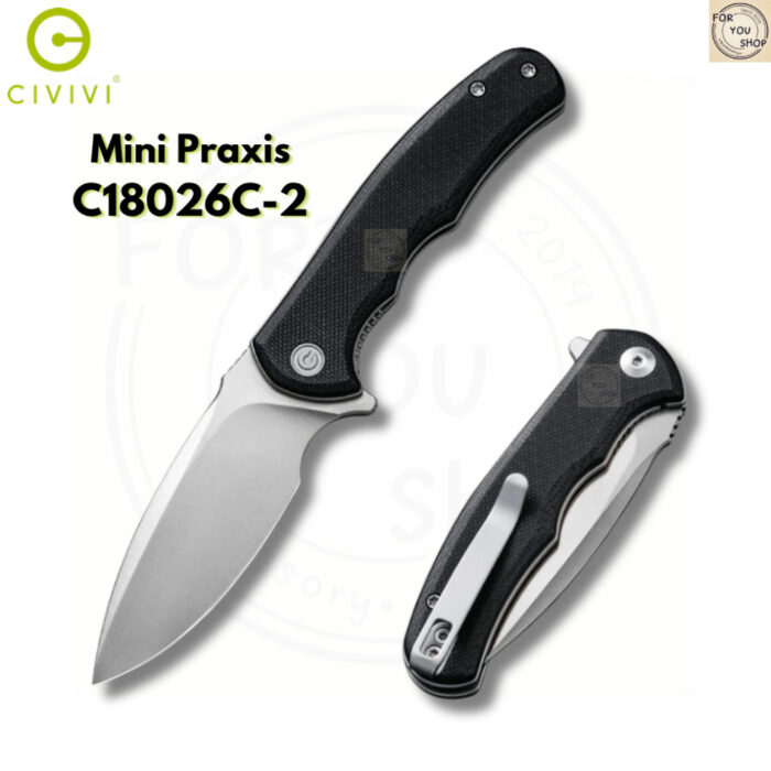 มีดพับ CIVIVI Mini Praxis EDC ใบมีด D2 2.98 นิ้ว ด้าม G10 Liner Lock Flipper Knife